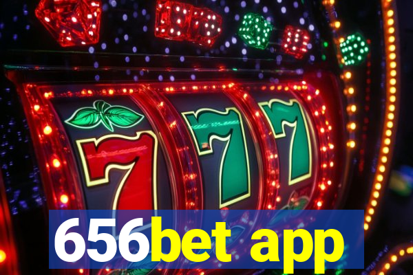 656bet app